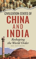 Civilization-states of China and India: Reshaping the World Order 9356401993 Book Cover