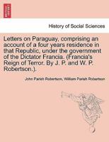 Letters from Paraguay - Primary Source Edition 1017388091 Book Cover
