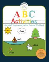 ABC Activities: Alphabet Tracing and Letter Sounds Workbook 1648240232 Book Cover