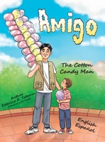 Amigo: The Cotton Candy Man 0228865158 Book Cover
