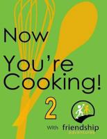 Now You're Cooking 2 1545443017 Book Cover