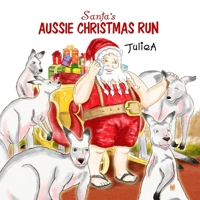 Santa's Aussie Christmas Run 1291498419 Book Cover