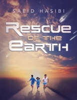 Rescue of the Earth 1532088906 Book Cover