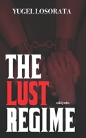 The Lust Regime B0CL5HQSX8 Book Cover