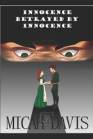 Innocence Betrayed By Innocence B08KTRY9LK Book Cover