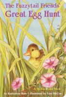The Fuzzytail Friends' Great Egg Hunt (Peek-a-Board Books) 0394894758 Book Cover
