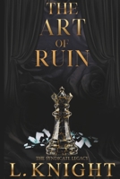 The Art of Ruin (The Syndicate Legacy Series) B0H9LMRGW4 Book Cover