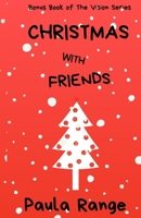 CHRISTMAS WITH FRIENDS 1671750586 Book Cover