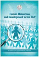 Human Resources and Development in the Gulf 9948142497 Book Cover