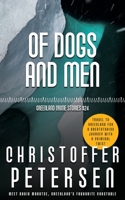 Of Dogs and Men: A short story of law and loyalty in the Arctic B0C1JJVB6K Book Cover