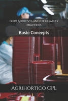 Food Additives and Food Safety Practices: Basic Concepts (Simple Food Science) B0GR6BTL5B Book Cover