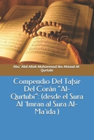 Compendio Del Tafsir Del Corán “Al-Qurtubi”: (desde el Sura Al `Imran al Sura Al-Ma`ida ) B095GP98LY Book Cover