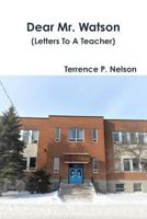Dear Mr. Watson 1387466844 Book Cover