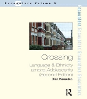 Crossing: Language and Ethnicity Among Adolescents (Real Language Series) 1900650770 Book Cover