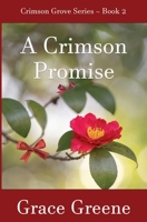 A Crimson Promise (Crimson Grove) 196916218X Book Cover