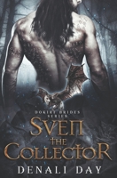 Sven the Collector 1671181557 Book Cover