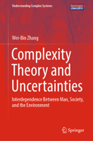Complexity Theory and Uncertainties: Interdependence Between Man, Society, and the Environment 3031423933 Book Cover