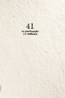 41: An Autobiography B0CR831C7F Book Cover