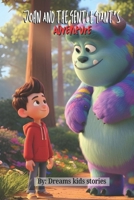 John and the Gentle Giant’s Adventure B0FT1ZCM8H Book Cover