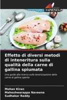 Effetto di diversi metodi di inteneritura sulla qualità della carne di gallina spiumata (Italian Edition) 6207505379 Book Cover