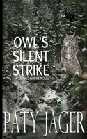 Owl's Silent Strike 1957638192 Book Cover