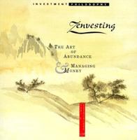 Zenvesting: The Art of Abundance & Managing Money 0890879540 Book Cover