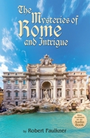 The Mysteries of Rome and Intrigue 1835388655 Book Cover