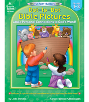 Dot-To-Dot Bible Pictures, Grades 1 - 3: Make Personal Connections to God's Word! 0887242200 Book Cover