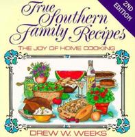 True Southern Family Recipes: The Joy of Home Cooking 1568750943 Book Cover