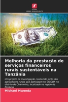 Melhoria da prestação de serviços financeiros rurais sustentáveis na Tanzânia 6207399714 Book Cover