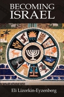 Becoming Israel: Rethinking the Genesis Stories from the Original Hebrew 1792822871 Book Cover