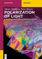 Polarization of Light: In Classical, Quantum, and Nonlinear Optics 3110668017 Book Cover