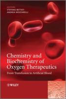 Chemistry and Biochemistry of Oxygen Therapeutics: From Transfusion to Artificial Blood 0470686685 Book Cover