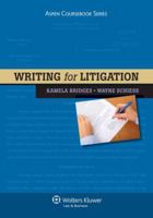 Writing for Litigation 1454802731 Book Cover