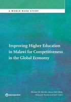 Improving Higher Education in Malawi for Competitiveness in the Global Economy 1464807981 Book Cover