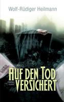 Auf den Tod versichert 3735763391 Book Cover
