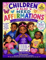 Children Also Needs Affirmations B0HGYLSJMK Book Cover