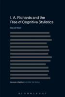 I. A. Richards and the Rise of Cognitive Stylistics 147257575X Book Cover