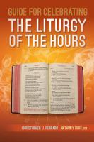 Guide for Celebrating the Liturgy of the Hours 161671512X Book Cover