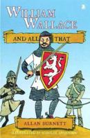 William Wallace and All That 1841584983 Book Cover
