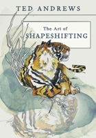 The Art of Shapeshifting 1888767324 Book Cover