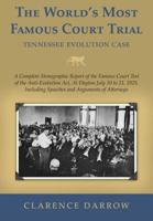 The World's Most Famous Court Trial: Tennessee Evolution Case 1616190566 Book Cover