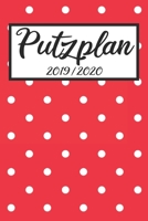Putzplan 2019 / 2020: Haushaltsplaner 2019 2020 | Putzplan A5, Haushaltskalender, Timer, Uni Planer (German Edition) 1688771182 Book Cover