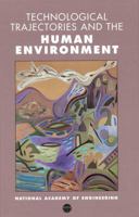 Technological Trajectories and the Human Environment 0309051339 Book Cover