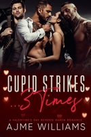 Cupid Strikes... 3 Times: A Valentine's Day Reverse Harem Romance B0BVD4H21D Book Cover