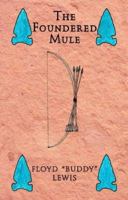 The Foundered Mule 0978828321 Book Cover