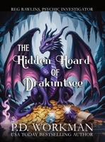 The Hidden Hoard of Drakuntsee (Reg Rawlins, Psychic Investigator) 1774689413 Book Cover