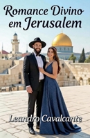 Romance Divino Em Jerusalém (1) (Portuguese Edition) B0GHWWQMX5 Book Cover