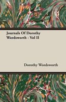 Journals Of Dorothy Wordsworth - Vol II 1408607190 Book Cover