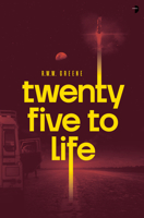 Twenty Five to Life 0857669206 Book Cover